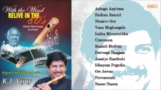 Best Of K J Vijay Instrumental Tamil Film Songs On Flute Ilaiyaraaja Audio Jukebox
